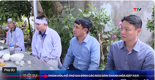 Thăm hỏi, hỗ trợ gia đình  các ngư dân Thanh Hoá gặp nạn